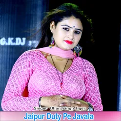 Jaipur Duty Pe Javala